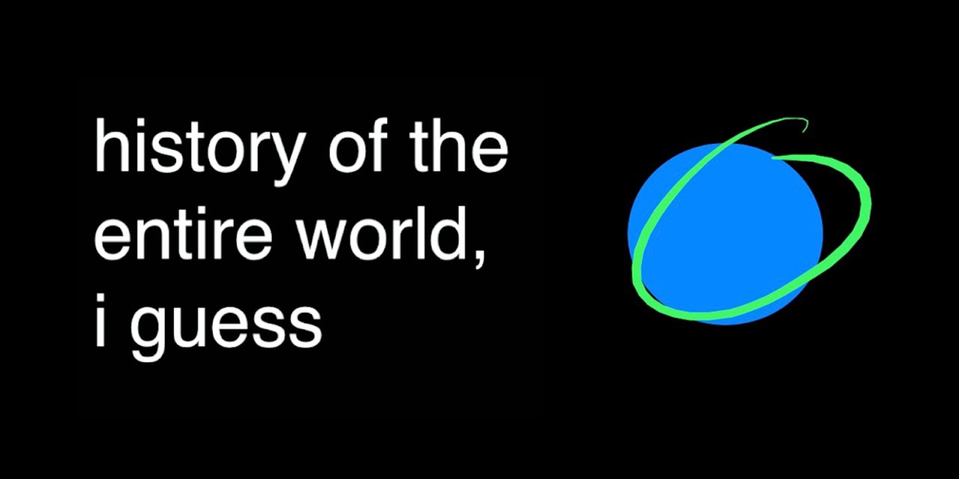 history of the entire world i guess bill wurtz